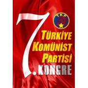 Türkiye Komünist Partisi 7. Kongresi Gerçekleştirildi